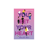 Not Stated You Bet Your Heart (häftad, eng)