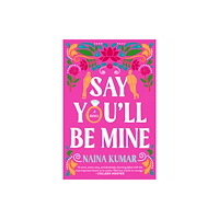 Random House Publishing Group Say You'll Be Mine (häftad, eng)