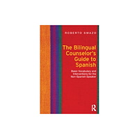 Taylor & francis ltd The Bilingual Counselor's Guide to Spanish (häftad, eng)