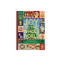 Quarto Publishing Plc Joy to the Whole World! (inbunden, eng)
