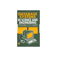 Taylor & francis ltd Database Systems in Science and Engineering (inbunden, eng)