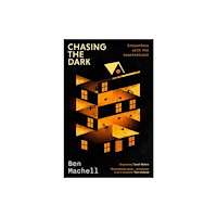 Little, Brown Book Group Chasing the Dark (inbunden, eng)