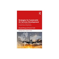 Taylor & francis ltd Strategies for Sustainable Air Services Development (häftad, eng)