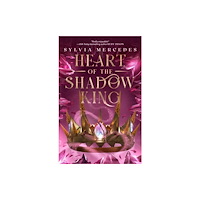 Not Stated Heart of the Shadow King (häftad, eng)