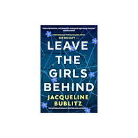 Little, Brown Book Group Leave the Girls Behind (häftad, eng)