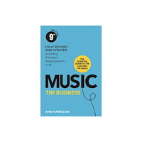 Ebury Publishing Music: The Business (9th Edition) (inbunden, eng)