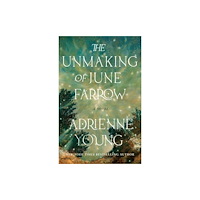 Random House Publishing Group Unmaking of June Farrow (häftad, eng)