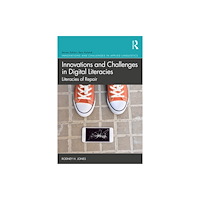Taylor & francis ltd Innovations and Challenges in Digital Literacies (häftad, eng)