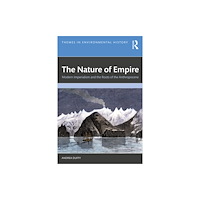 Taylor & francis ltd The Nature of Empire (häftad, eng)