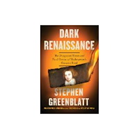 Not Stated Dark Renaissance - The Dangerous Times and Fatal Genius of Shakespeare's Greatest Rival (häftad, eng)