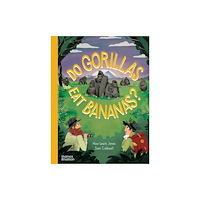 Thames & Hudson Ltd Do Gorillas Eat Bananas? (inbunden, eng)