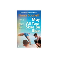 Faber & Faber May All Your Skies Be Blue (häftad, eng)