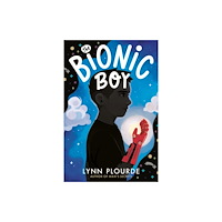 Nancy Paulsen Books The Bionic Boy (inbunden, eng)