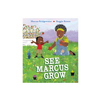 Nancy Paulsen Books See Marcus Grow (inbunden, eng)