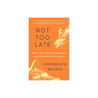 Random House USA Inc Not Too Late (häftad, eng)