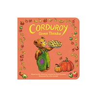 Penguin USA Corduroy Gives Thanks (bok, board book, eng)