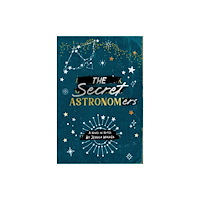 Not Stated The Secret Astronomers (häftad, eng)