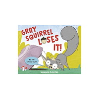 Random House USA Inc Gray Squirrel Loses It! (inbunden, eng)
