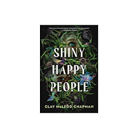 Random House USA Inc Shiny Happy People (inbunden, eng)