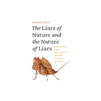 Princeton University Press The Liars of Nature and the Nature of Liars (häftad, eng)