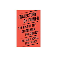 Princeton University Press Trajectory of Power (inbunden, eng)