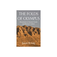 Princeton University Press The Folds of Olympus (häftad, eng)