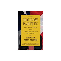 Princeton University Press The Hollow Parties (häftad, eng)