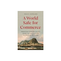Princeton University Press A World Safe for Commerce (häftad, eng)