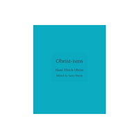 Princeton University Press Obrist-isms (inbunden, eng)