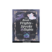 Quarto Publishing Plc The Book of Frights for Spooky Nights (inbunden, eng)
