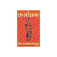 Duckworth Books A Splintering (inbunden, eng)