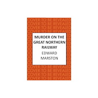 Allison & Busby Murder on the Great Northern Railway (inbunden, eng)