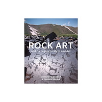 Bloomsbury Publishing PLC Rock Art and its Legacy in Myth and Art (inbunden, eng)