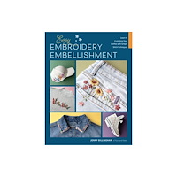 Quarto Publishing Group USA Inc Easy Embroidery Embellishment (häftad, eng)