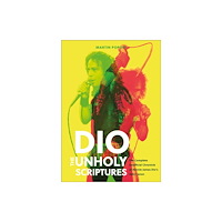 Schiffer Publishing Ltd DIO: The Unholy Scriptures (inbunden, eng)