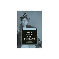 University of british columbia press Our Voices Must Be Heard (häftad, eng)