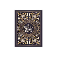 Quarto Publishing Group USA Inc The Count of Monte Cristo (inbunden, eng)