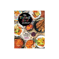 Rizzoli International Publications The Twisted Soul Cookbook (inbunden, eng)