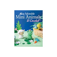 Dover publications inc. More Adorable Mini Animals to Crochet (häftad, eng)