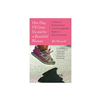 Not Stated One Day I'll Grow Up and Be a Beautiful Woman (häftad, eng)