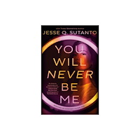 Not Stated You Will Never Be Me (häftad, eng)