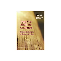 SLG Press And We Shall Be Changed (häftad, eng)