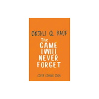 Hachette Children's Group The Game I Will Never Forget (häftad, eng)