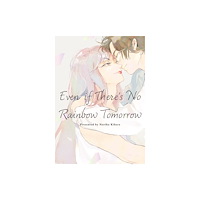 Denpa Books May Tomorrow Bring Rainbows (häftad, eng)