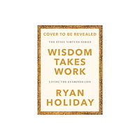 Profile Books Ltd Wisdom Takes Work (inbunden, eng)