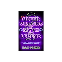 Octopus publishing group Queer Villains of Myth and Legend (häftad, eng)