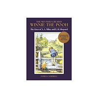 Michael O'Mara Books Ltd The Men Who Created Winnie-the-Pooh (inbunden, eng)
