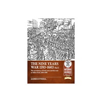Helion & Company The Nine Years War 1593-1603 Part 1 (häftad, eng)