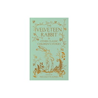 Pan Macmillan The Velveteen Rabbit & Other Classic Children's Stories (inbunden, eng)