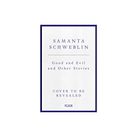 Pan Macmillan Good and Evil and Other Stories (inbunden, eng)